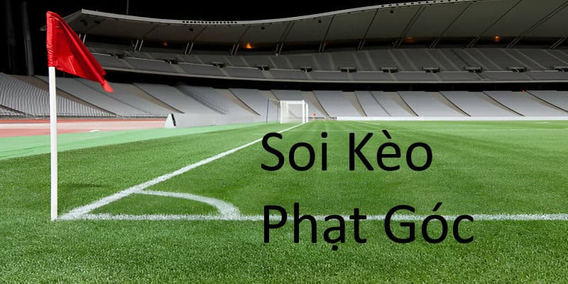 soi kèo phạt góc